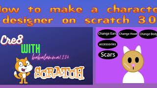 How to make a character designer on scratch 3.0