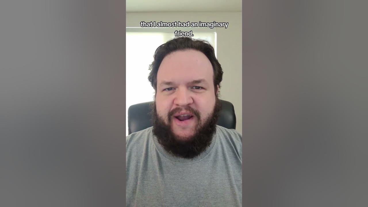Did you have an imaginary friend growing up youtube