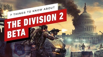 The Division 2 Open Beta: 7 Things To Know