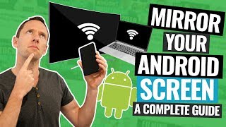 Android Screen Mirroring - The Complete Guide!