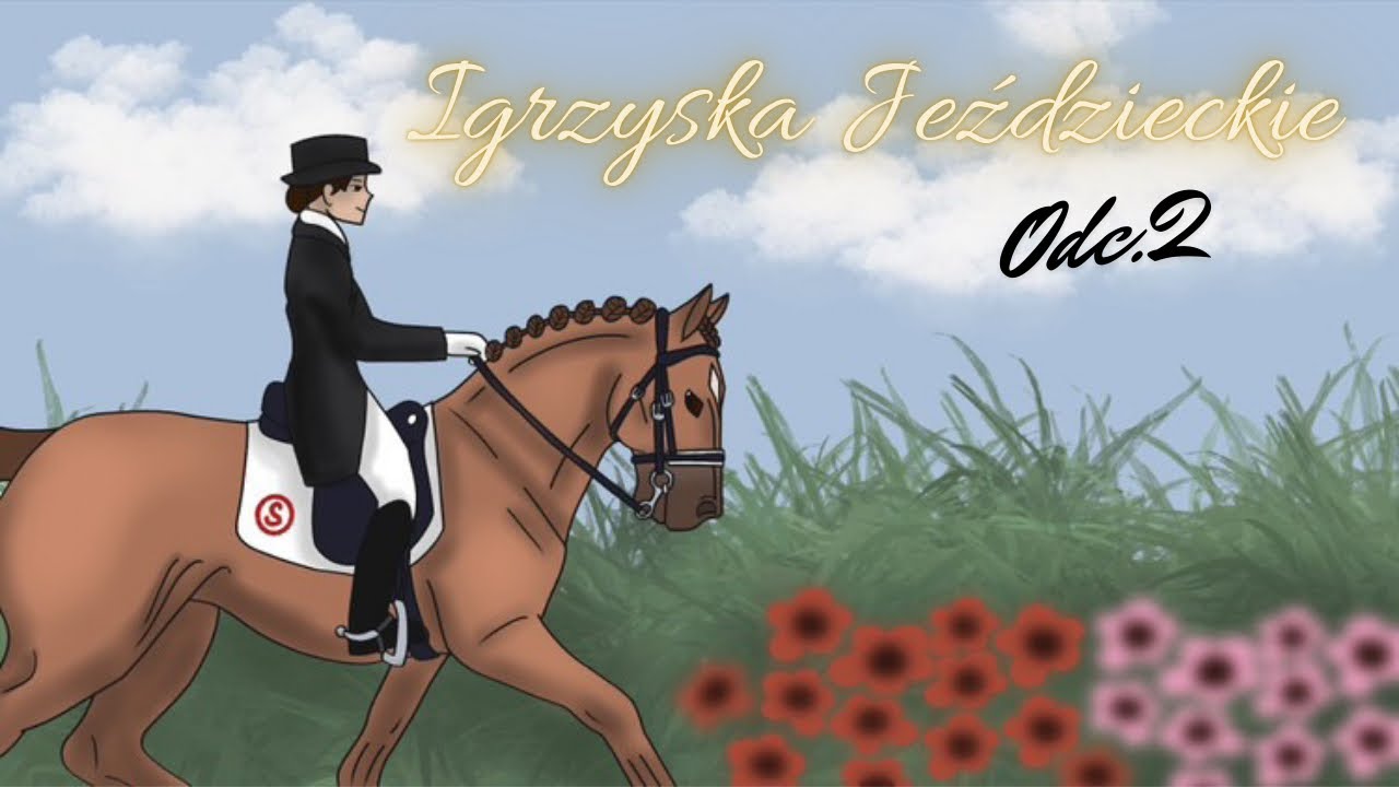 Igrzyska Jeździeckie odc.2 - Siostra? 🐎