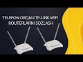 Telefon orqali tplink wifi routerlarni sozlash