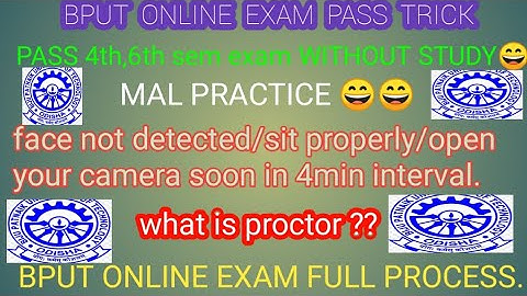 What is proctor?BPUT ONLINE EXAM FULL PROCESS.6th,4th ସେମି bput exam କେମିତି ପାସ କରିବେ ନା ପଢି1notrick