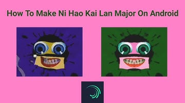How To Make Ni Hao Kai Lan Major VideoFX On Alight Motion 3.7.5 Version (100% WORKED)