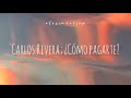 ¿Cómo pagarte?; Carlos Rivera - letra