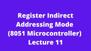 Register Indirect Addressing Mode(8051 Microcontroller)