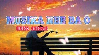 Nuno seixas - musika nee ba o (offcial musik)