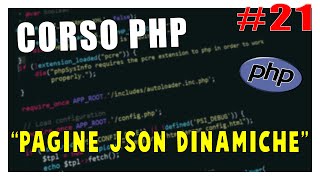 COME CREARE PAGINE JSON DINAMICHE - Corso PHP #21 | Vita Da Founder