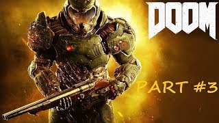DOOM 4 Walkthrough Gameplay Part 3 | Campaign (PC 1080p 60fps)