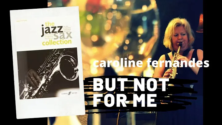 But Not For Me - George Gershwin, arr. Ned Bennett...