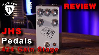 JHS Pedals 424 Gain Stage - Review