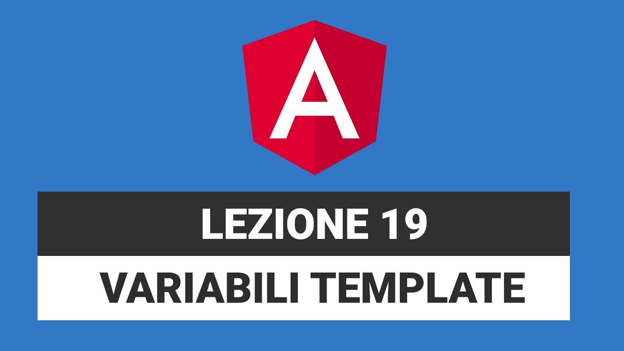 Le Variabili Template - Angular Tutorial Italiano 19 - YouTube