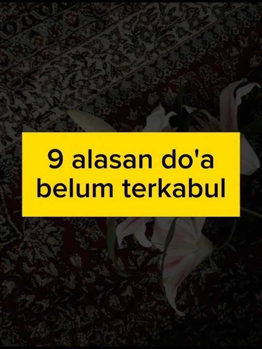 alasan do'a belum terkabul #dakwah #hijrah #taubat #reminder #doa #doamustajab