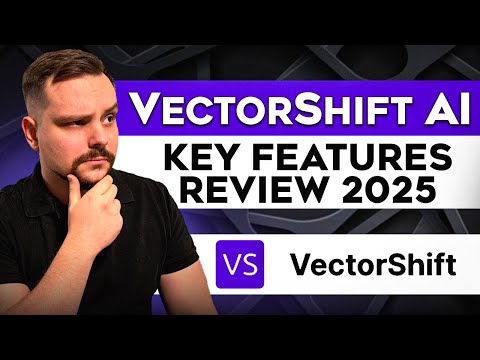 VectorShift Ai Review - 2025 Top 5 Game Changing Features You Need Now