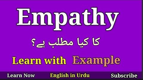 Empathy Meaning in Urdu @EnglishinUrdu