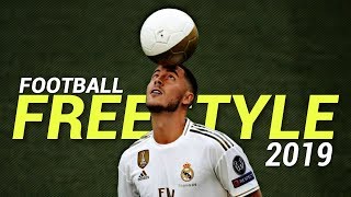 Football Freestyle Skills 2019