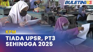 KPM | UPSR & PT3 Tidak Dikembalikan Sehingga 2025 - Fadhlina