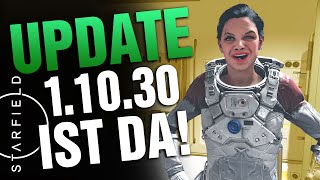 Großes UPDATE 1.10.30 ist da! Nur... Starfield Update News!