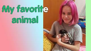 My favorite animal • Eva Kozhukhar