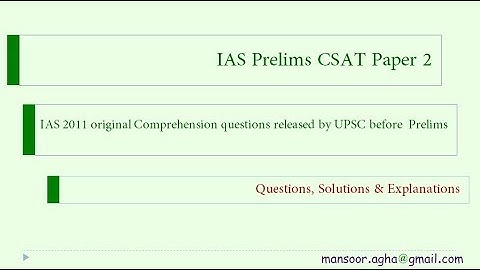 IAS CSAT Comprehension Questions, Solutions, Explanations Part 1