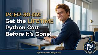PCEP-30-02 Exam Guide: How to Get the Lifetime Python Certification (2026)