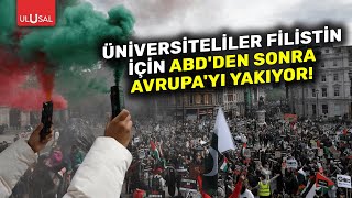 Avrupa Üniversitelerinden Filistine Destek Eylemleri Ulusal Haber