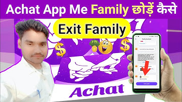 Achat App Me Family Exit Kaise Kare | Topic 26 | PK MAURYA 3.0 #achat