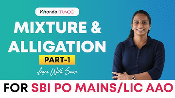 MIXTURE & ALLIGATION - Tricks & Shortcuts by Sumi in Malayalam | SBI PO MAINS/LIC AAO | Race, Part 1