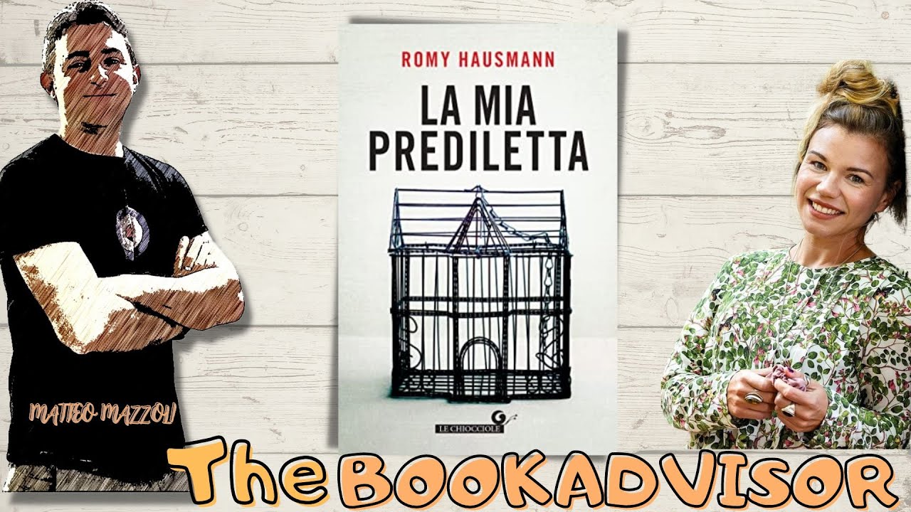 The bookadvisor 23. Romy Hausmann, La mia prediletta YouTube The bookadvisor 23. Romy Hausmann, La mia prediletta YouTube