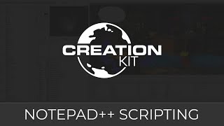 Creation Kit Tutorial (Notepad++ Scripting)