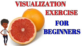 Powerful Visualization Exercise For Beginners / Learn In 9 Minutes