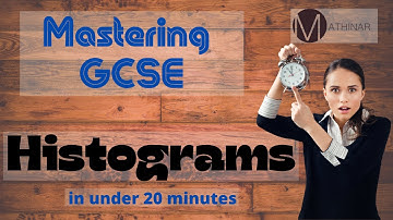 Mastering GCSE Histograms in under 20 minutes