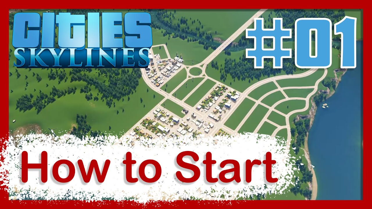 Cities: Skylines 2021 - Guide | How to start a new city - Part 1 - YouTube