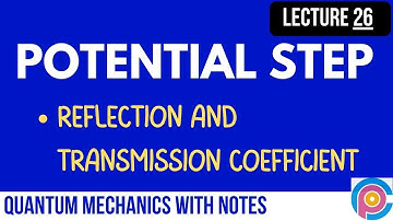 Potential Step | Reflection and Transmission Coefficient Step Potential