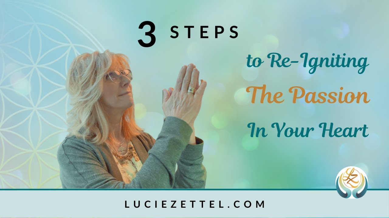 3 steps to re igniting the passion in your heart - YouTube