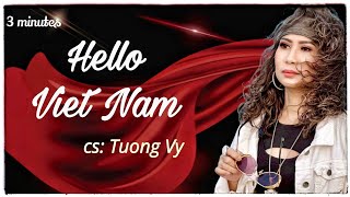 HELLO VIỆT NAM 3 MINUTES | TƯỜNG VY