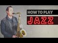 How To Play Jazz Saxophone - A Roadmap #76