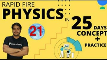 RAPID FIRE PHYSICS || CLASS 21 || NDA 2021 || LEARN WITH SUMIT