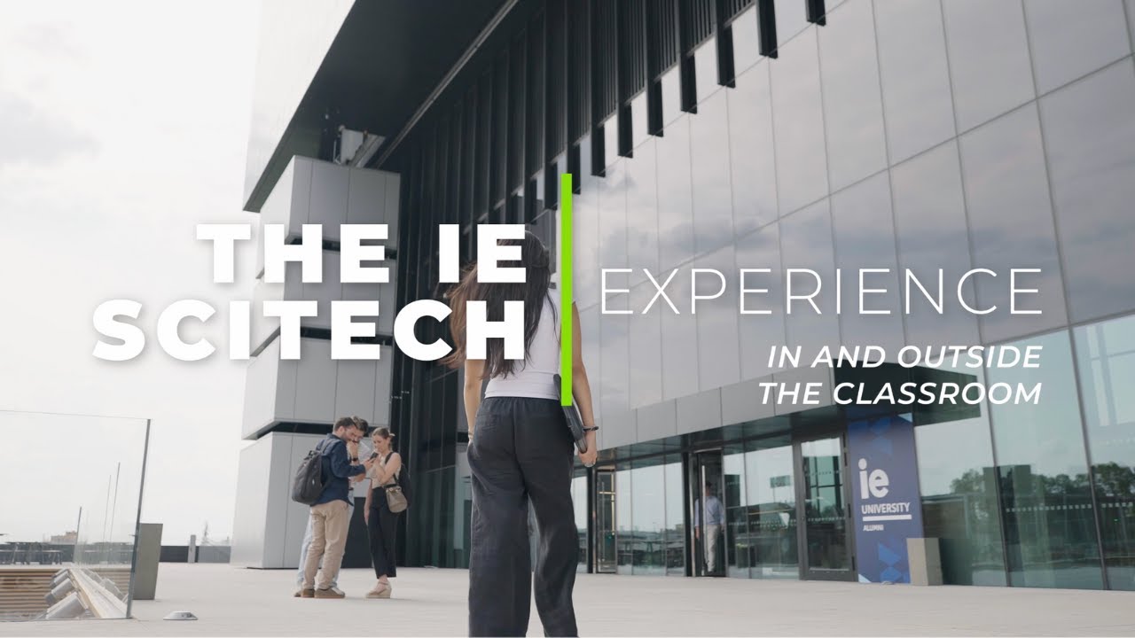 IE SciTech Experience | Why I Chose IE University