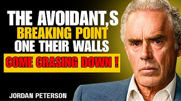 The Avoidant’s Breaking Point When Their Emotional Walls Finally Collapse | Jordan Peterson