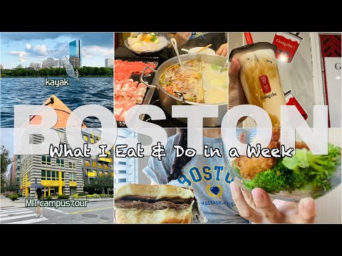 Boston Food Vlog 🍟  What I Eat & Do in a week 🧋 MIT campus tour & kayak in Charles River 🛶