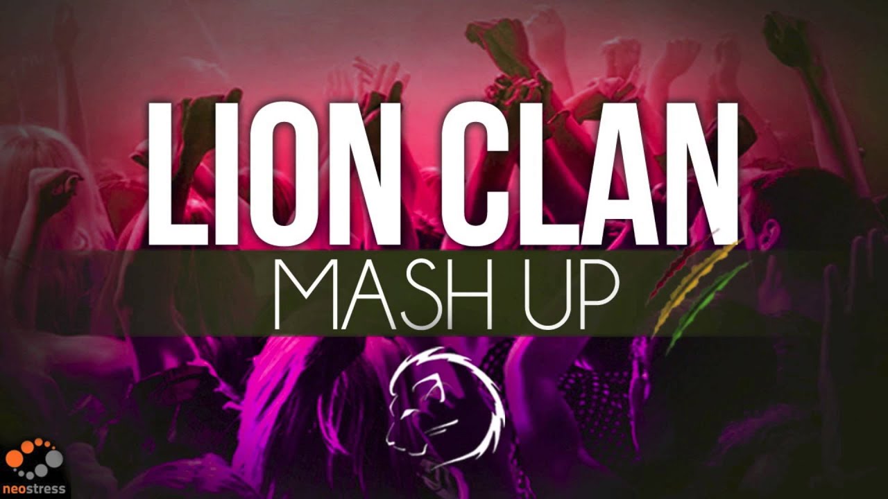 Watch LION CLAN - Mash up on YouTube Watch LION CLAN - Mash up on YouTube