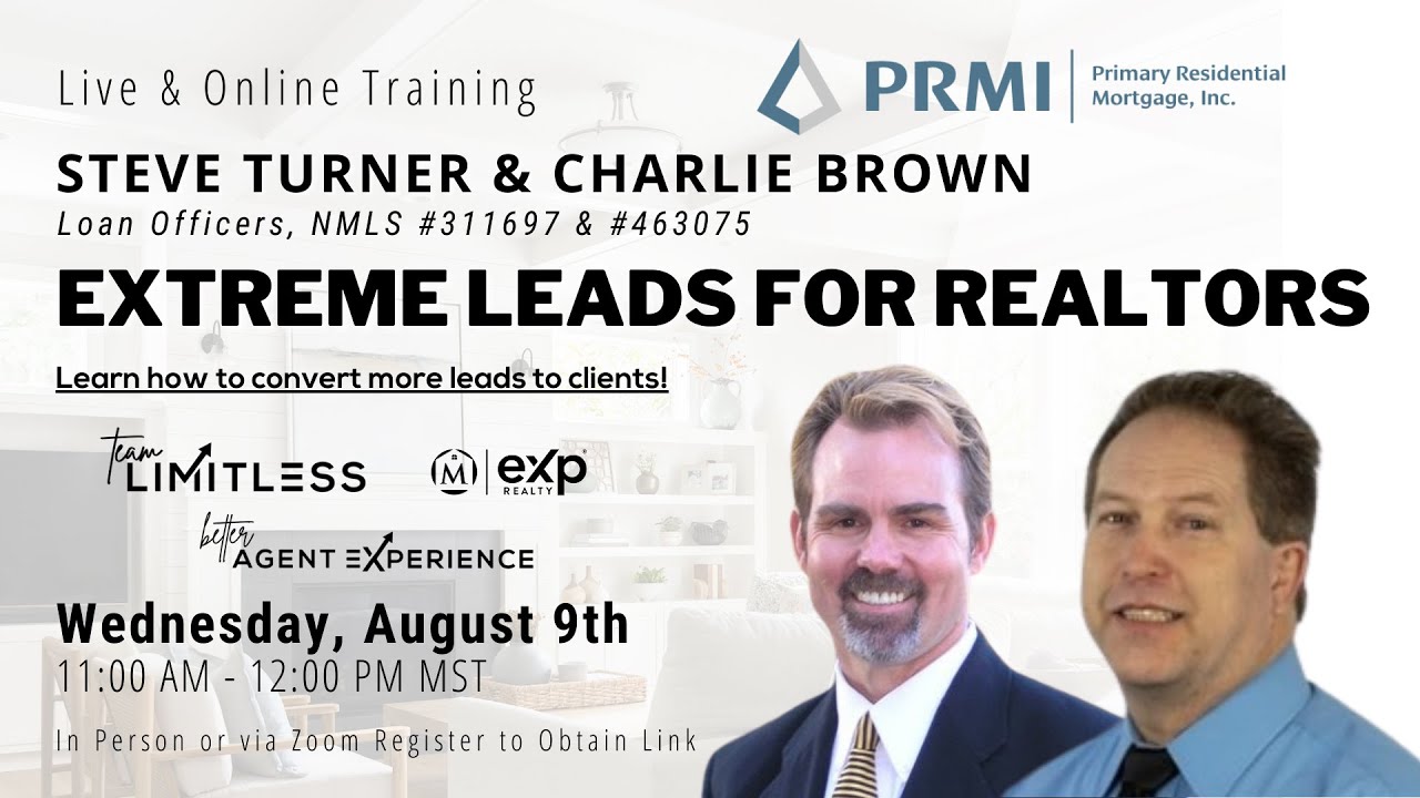 Extreme Leads for Realtors with Steve Turner & Charlie Brown from PRMI