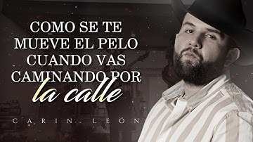 (LETRA) ¨COQUETA¨ - Carin León (Lyric Video)