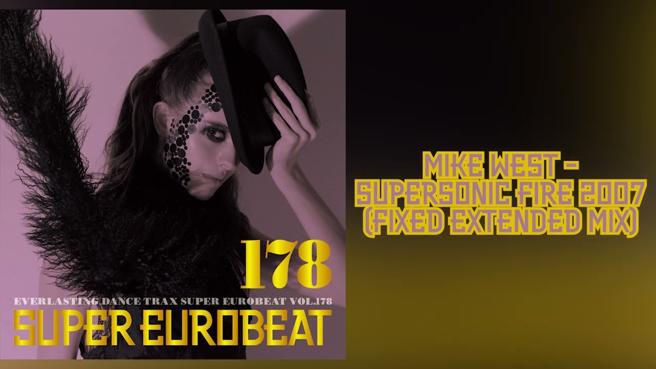 Mike West - Supersonic Fire 2007 (Fixed Extended Mix)