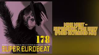 Mike West - Supersonic Fire 2007 (Fixed Extended Mix)
