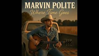 Download Lagu Marvin Polite Where Time Goes MP3