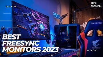 Best FreeSync Monitors 2023 [ Top 5 Best FreeSync Gaming Monitors in 2023 ]