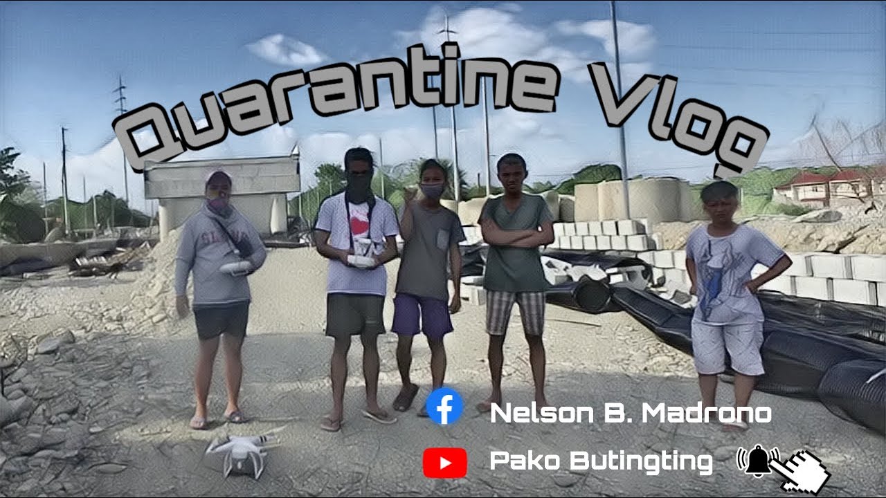 Quarantine Vlog #01 | Pako Butingting