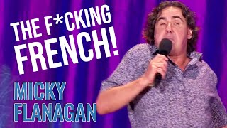 The French Are Really Lazy | Micky Flanagan - An' Another Fing Live